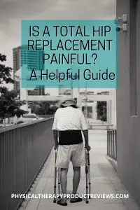 Hip Replacement Pain Guide