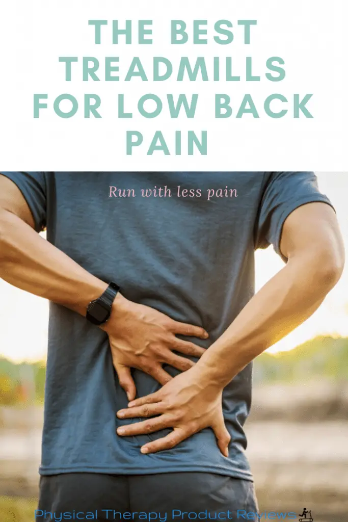 The Best Treadmills for Low Back Pain Best Physical Therapy Product Reviews