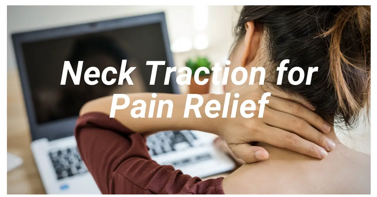 Neck Traction The Best Cervical Traction Devices to Ease Neck Pain