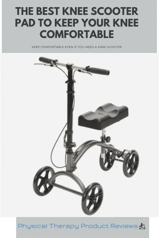 Knee Scooter Pad The 5 Best Knee Scooter Pads to Keep You Comfortable