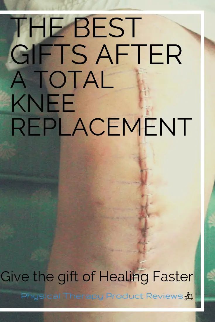 Total Knee Replacement The Best Gift Ideas to Speed Up Recovery Best