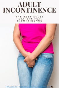 the Best Adult Diapers for Incontinence