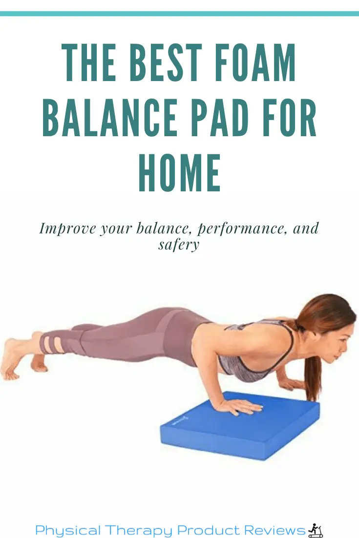 The Best Therapy Foam Balance Pad Best Physical Therapy Product Reviews