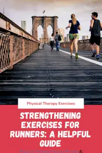 Strengthening Exercises for Runners: A Helpful Guide to Reduce the Risk of Injury