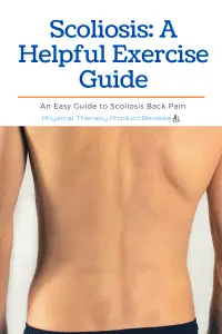 Scoliosis: A Helpful Guide to Manage and Thrive with Back Pain From Scoliosis