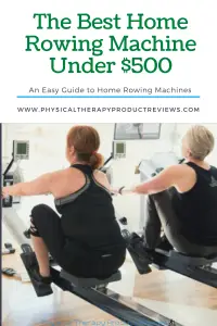 The Best Rowing Machines Under $500 for Home Use