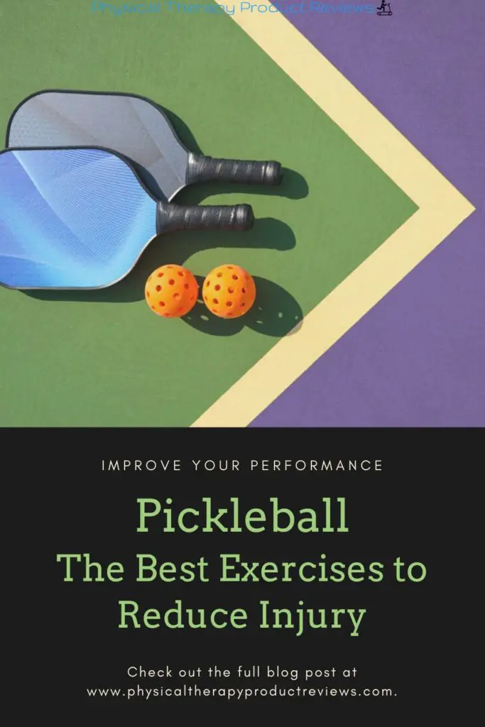 Pickleball The Best Exercises to Decrease Injury and Improve