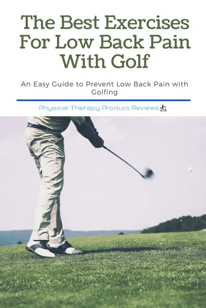 Back Pain With Golf: Exercises To Prevent Low Back Pain - Best Physical ...