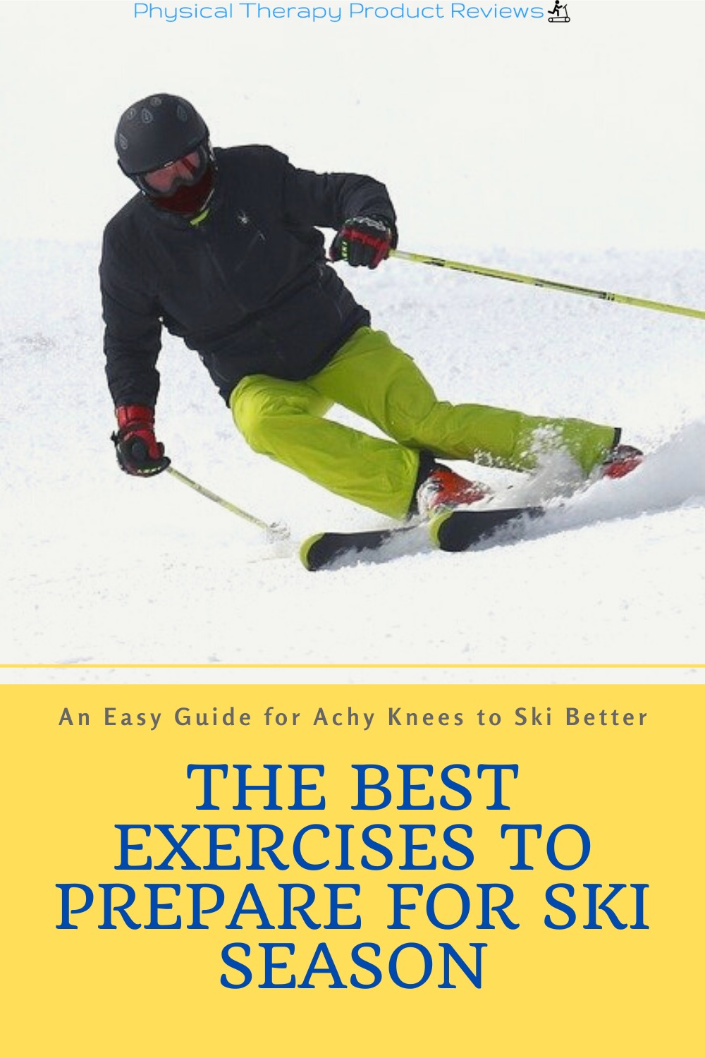 The Best Exercises for Ski Season to Help Achy Knees Best Physical Therapy Product Reviews