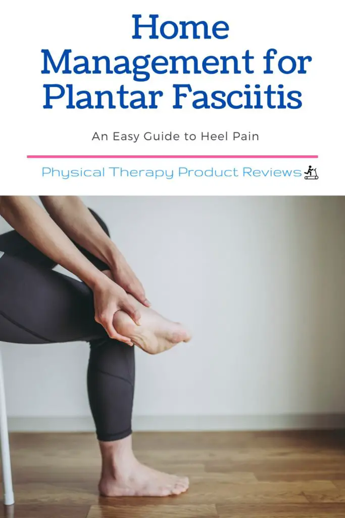 Best Home Treatment for Plantar Fasciitis - Best Physical Therapy ...