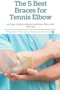 The 5 Best Braces for Tennis Elbow