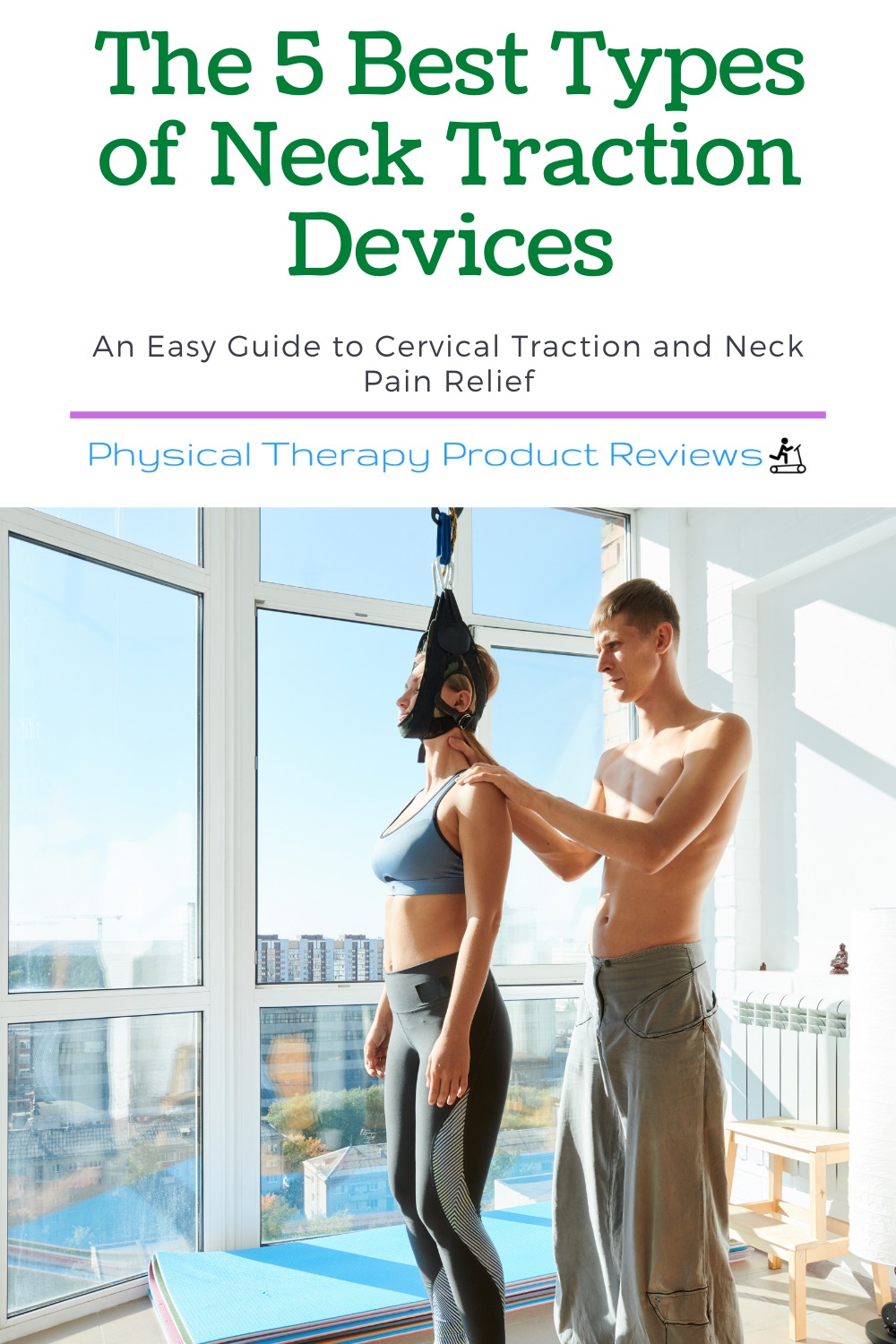 Neck Traction The Best Cervical Traction Devices to Ease Neck Pain