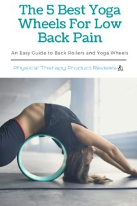 The 5 Best Yoga Wheels for Low Back Pain - See our helpful guide to find the right back roller