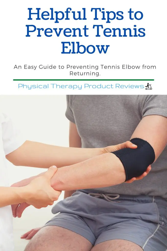 How to Prevent Tennis Elbow - Best Physical Therapy Product Reviews