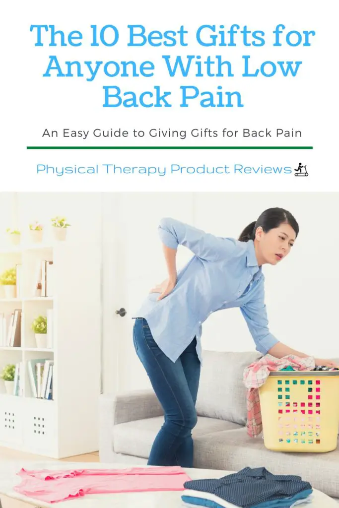 The 10 Best Gifts for Anyone With Low Back Pain - Best Physical Therapy ...