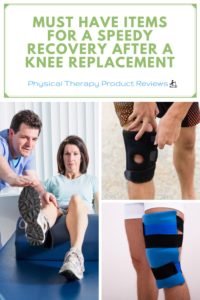 Recommended Items for a Speedy Recovery After a Total Knee Replacement