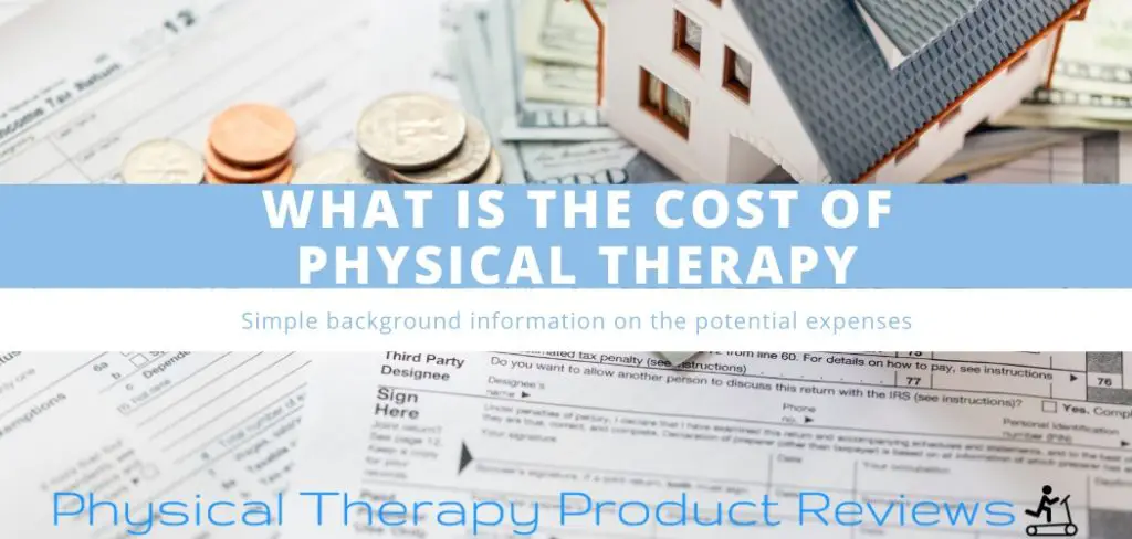 What is the Costs of Physical Therapy