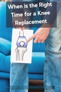 When is the Right Time for a Total Knee Replacement