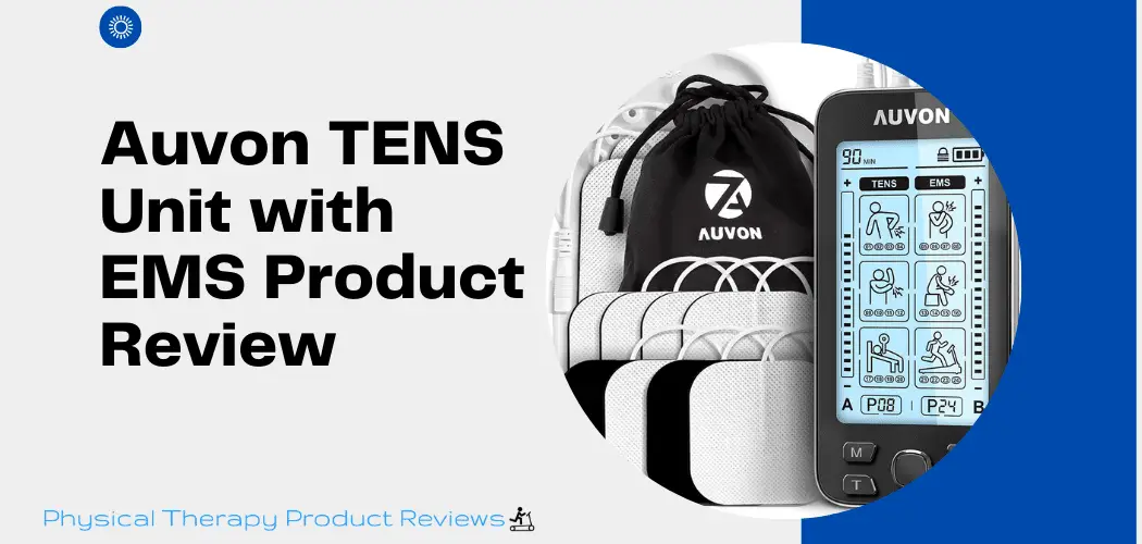 Auvon TENS Unit + EMS Review - Best Physical Therapy Product Reviews