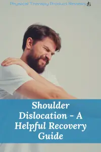 Shoulder Dislocation - A Helpful Recovery Guide