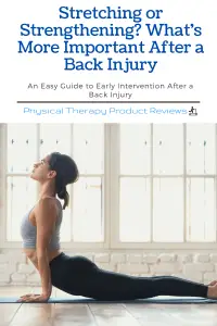 Stretching or Strengthening: What's More Important After a Back Injury