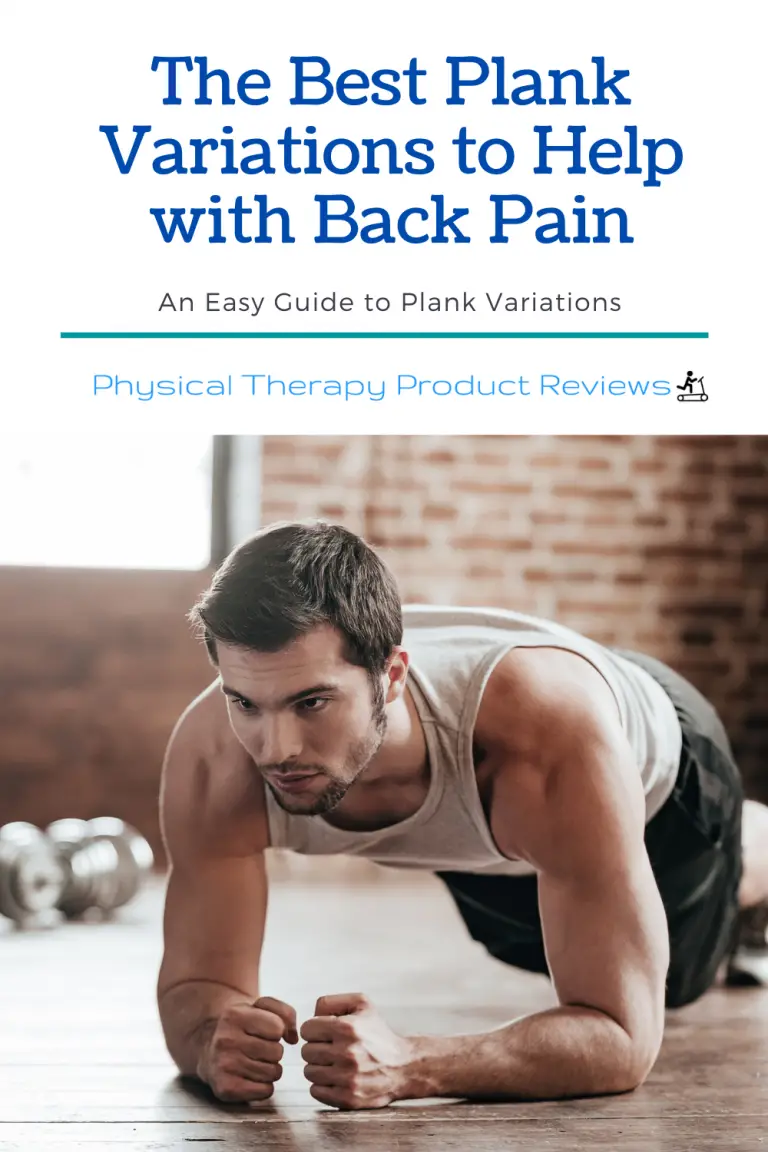 The Best Plank Variations for Back Pain and a Stronger Core Best