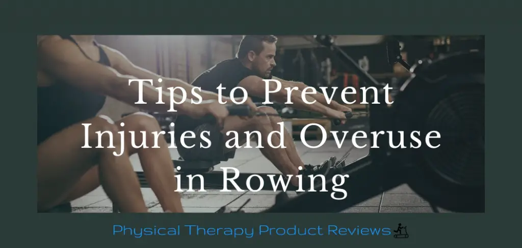 Tips to Prevent Overuse Injuries in Rowing
