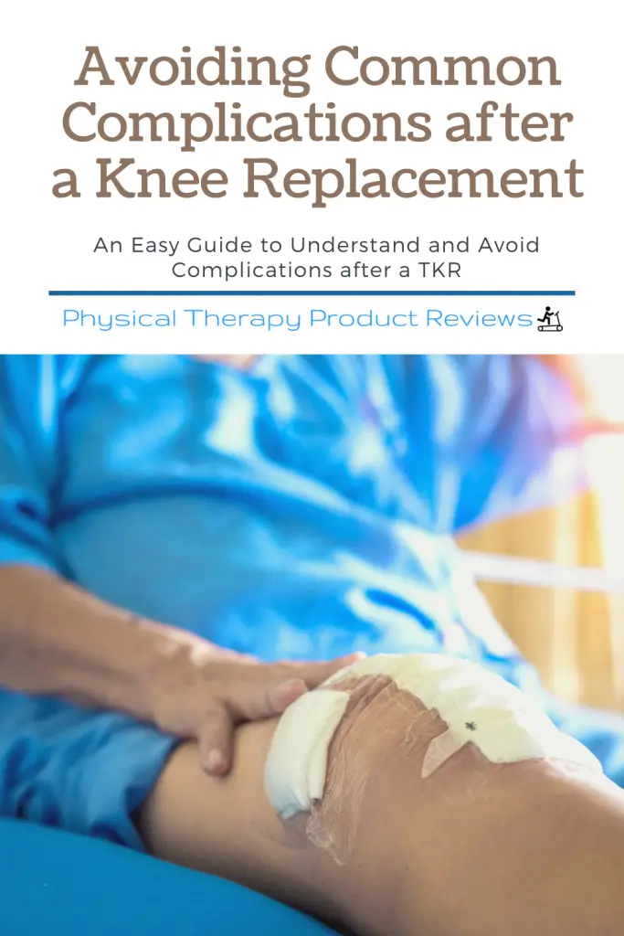 Avoiding Common Complications After A Total Knee Replacement Best