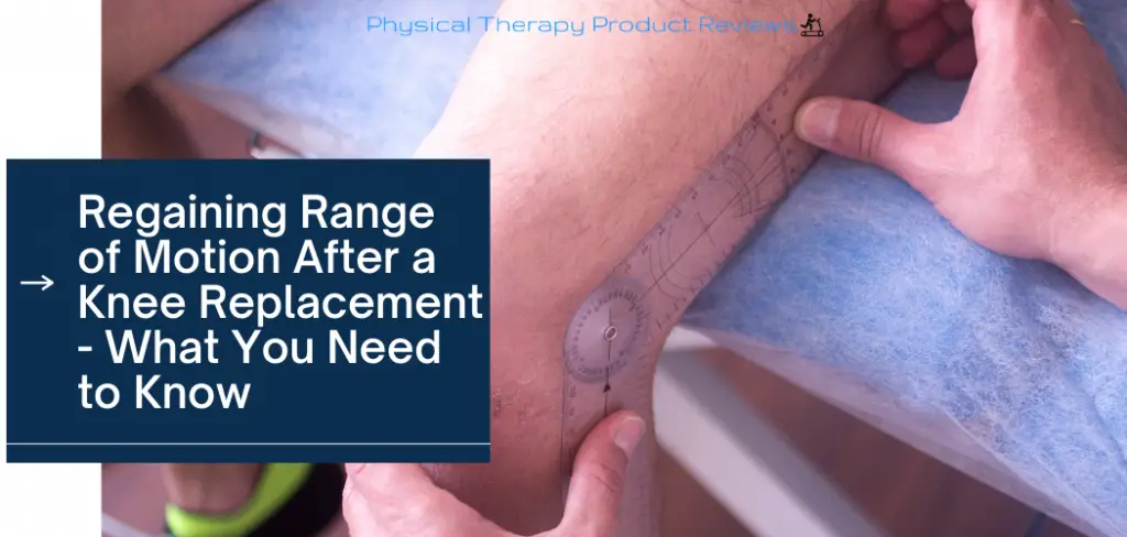 Regaining Range of Motion After a Knee Replacement