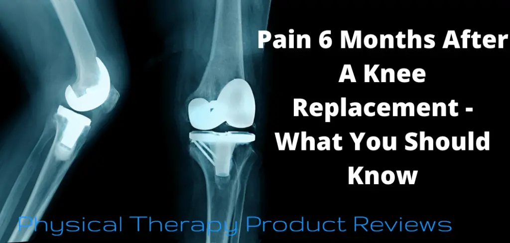 pain-6-months-after-a-knee-replacement-what-you-should-know-best