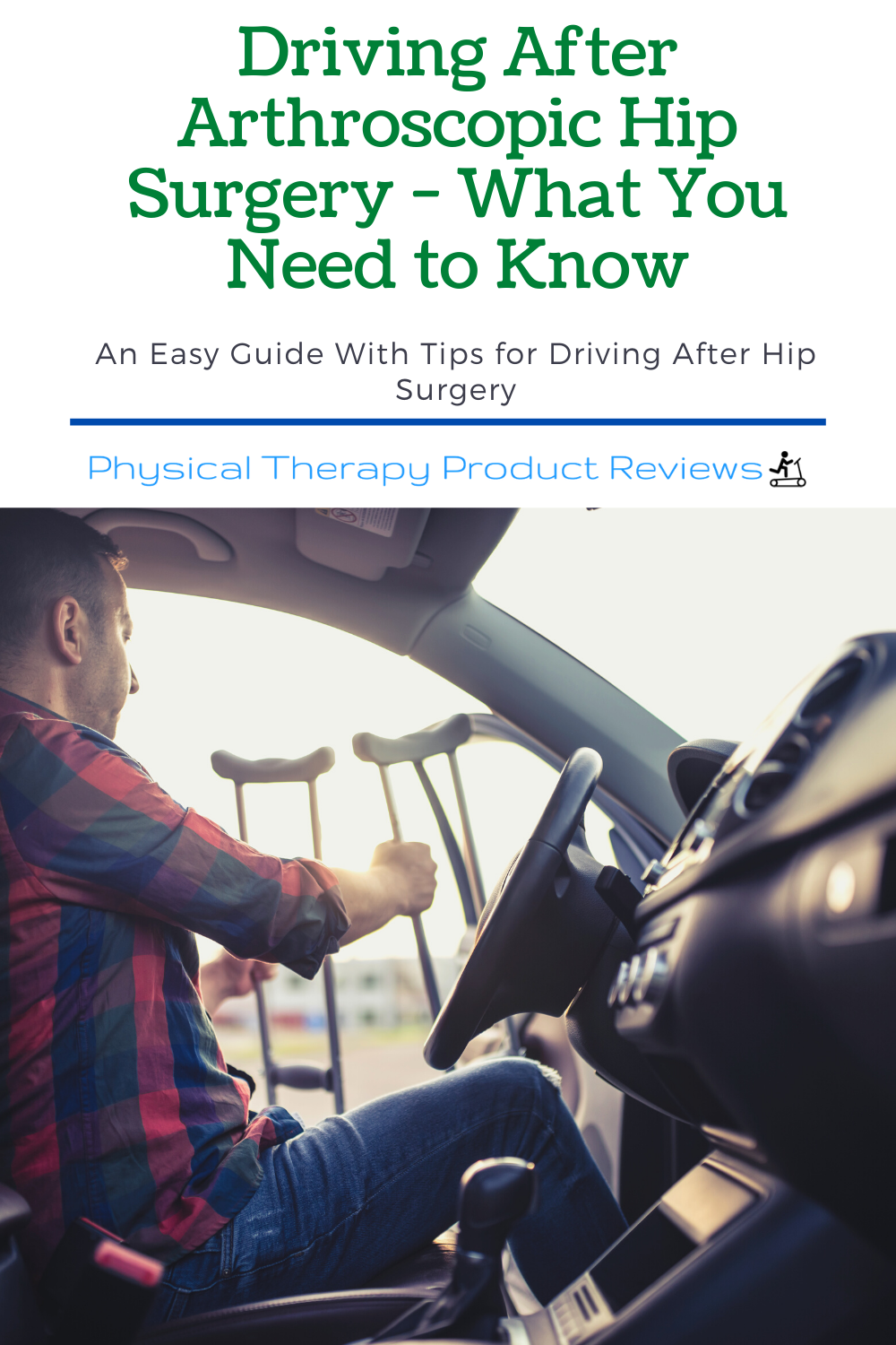 Driving After Arthroscopic Hip Surgery What You Need to Know Best Physical Therapy Product