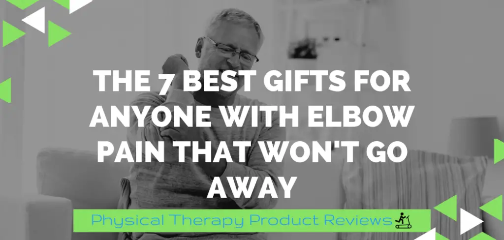 The 7 Best Gifts for Anyone With Elbow Pain That Won't Go Away (1)