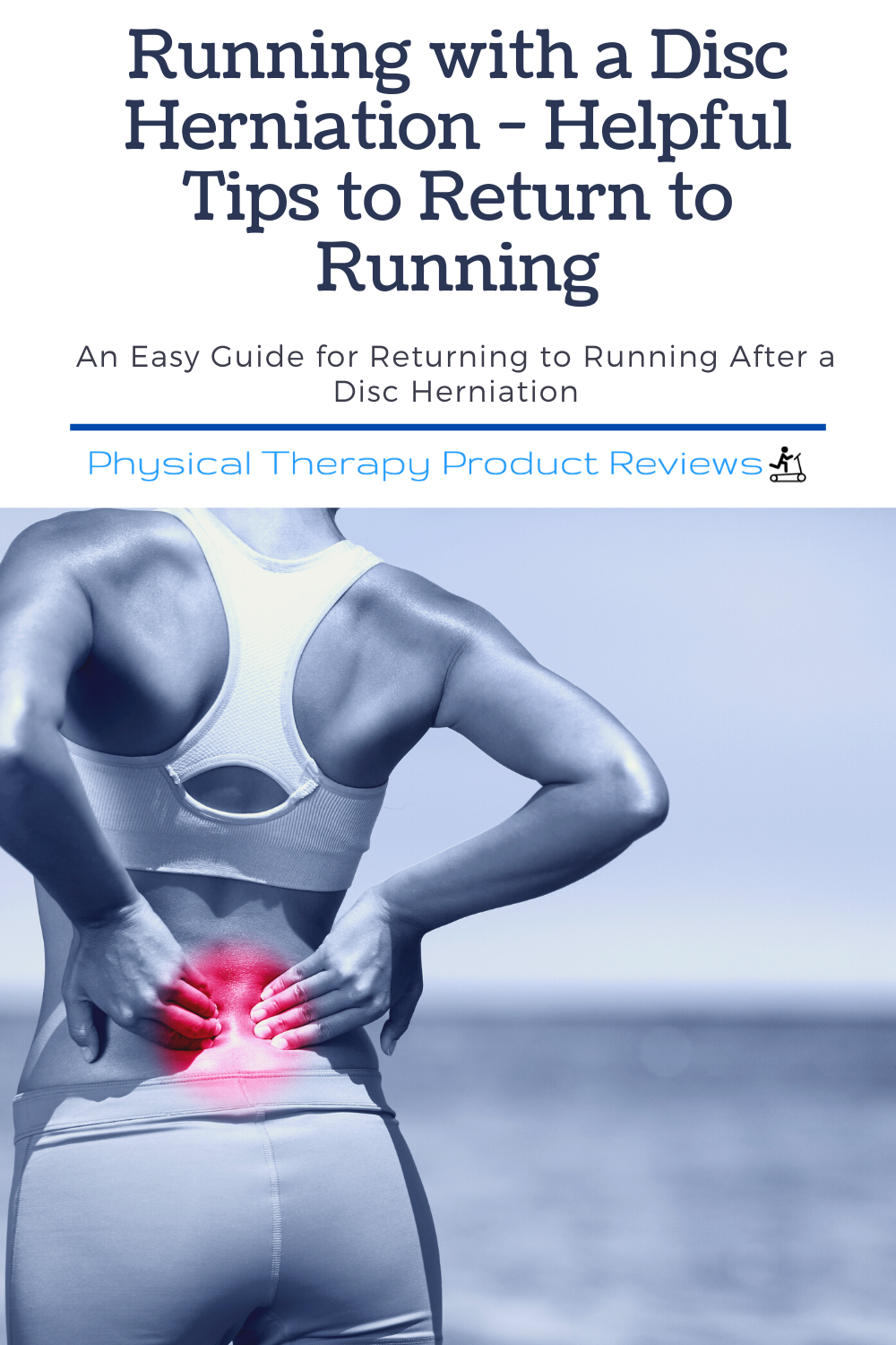 Running with a Herniated Disc Helpful Tips Including What to Avoid