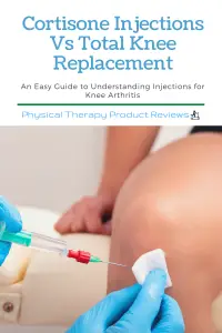 Cortisone Injections Vs Total Knee Replacement