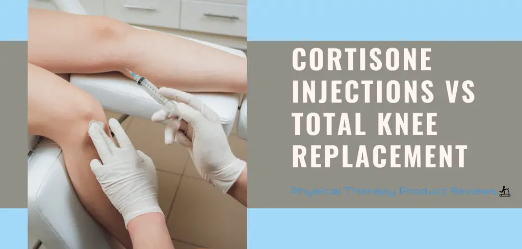 Comparing Cortisone Injections vs a Total Knee Replacement