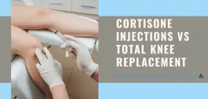 Cortisone Injections Vs Total Knee Replacement - A Helpful Guide - Best ...