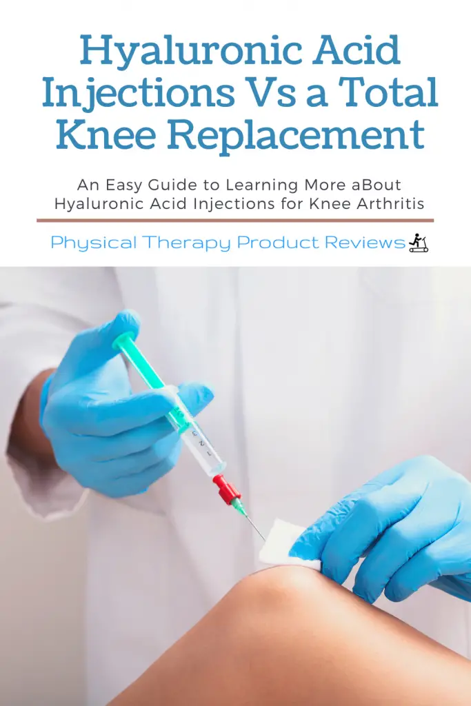 Hyaluronic Acid VS Total Knee Replacement A Helpful Guide Best