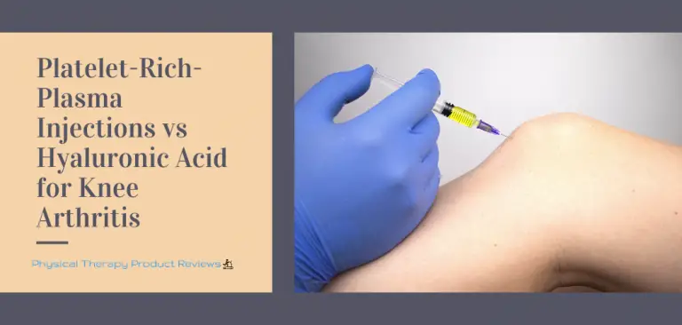 PlateletRichPlasma Injections vs Hyaluronic Acid for