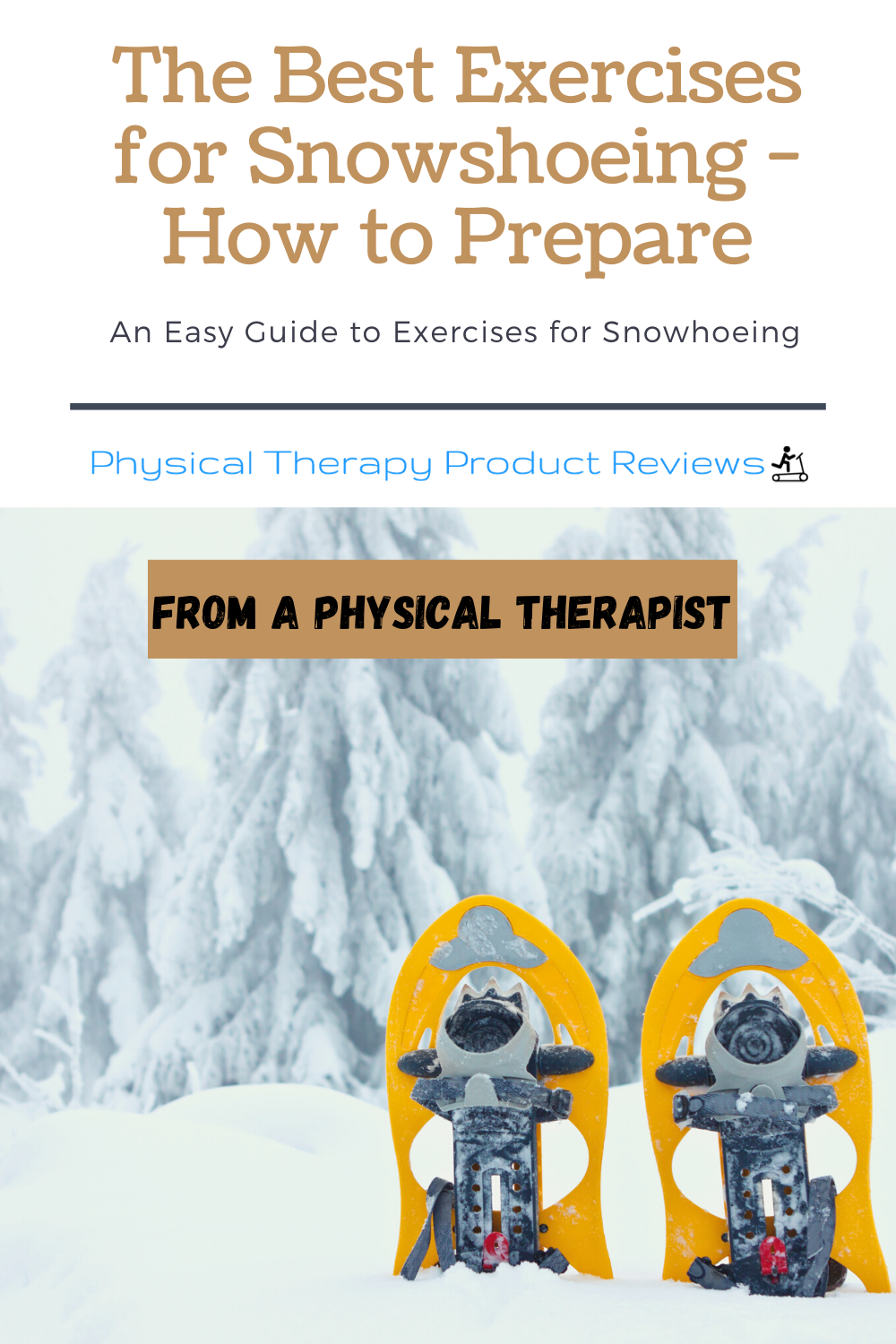 The Best Exercises for Snowshoeing How to Prepare from a Physical