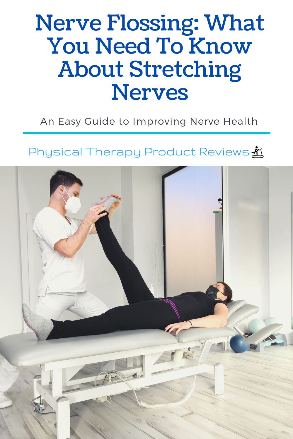 Nerve Flossing: What You Need to Know About Stretching Nerves - Best ...