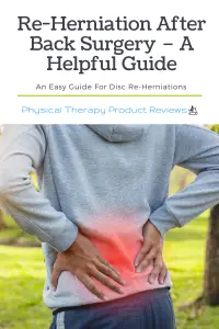 Re-Herniation After Back Surgery – A Helpful Guide