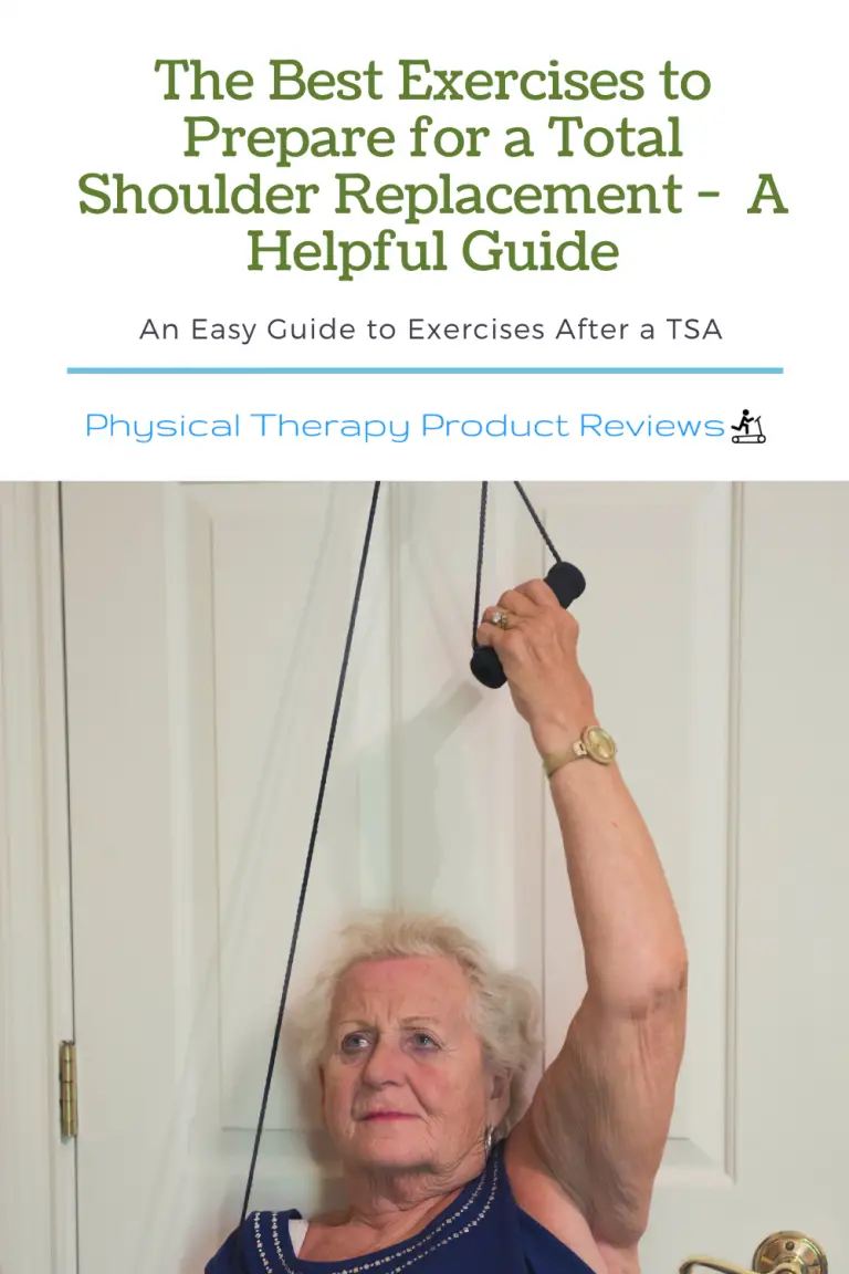 The Best Exercises To Prepare For A Total Shoulder Replacement A Helpful Guide Best Physical