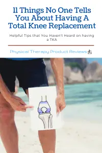11 Things No One Tells You About Having A Total Knee Replacement