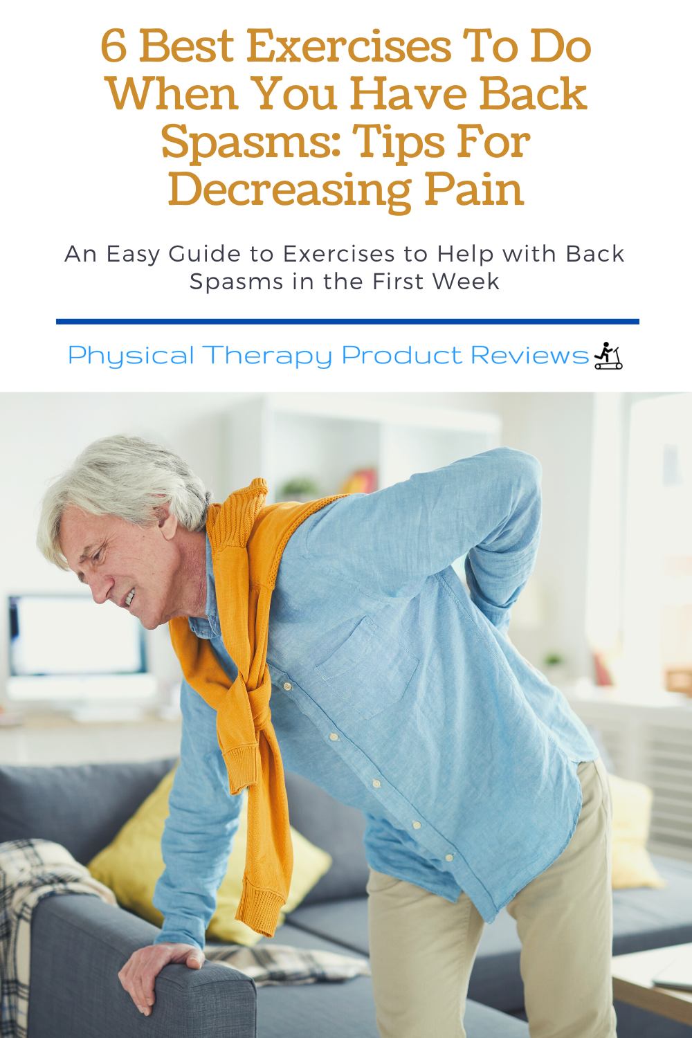 6 Best Exercises to Do When You Have Back Spasms Tips for Decreasing