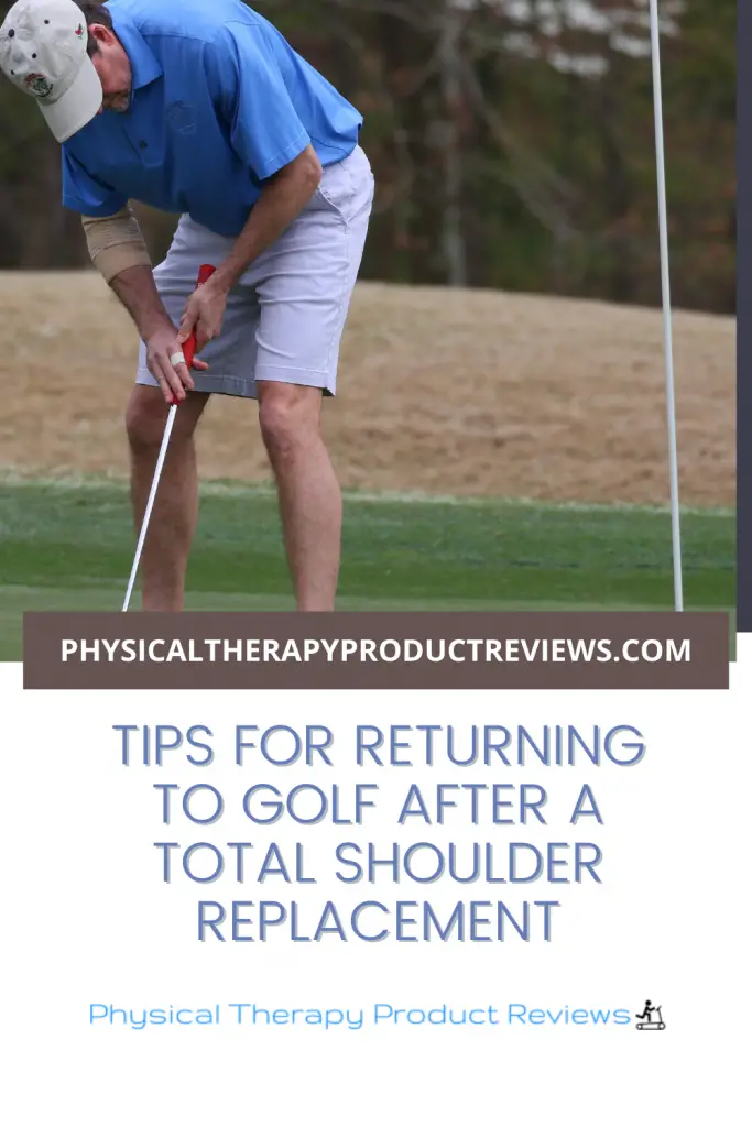 Tips for Returning To Golf After A Total Shoulder Replacement Best