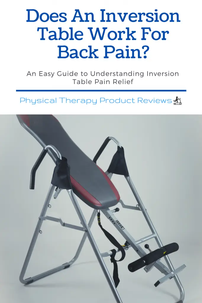 Does an Inversion Table Work for Back Pain? Best Physical Therapy