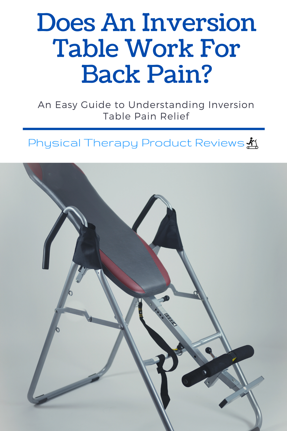 Does an Inversion Table Work for Back Pain? Best Physical Therapy