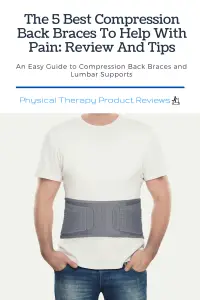 The 5 Best Compression Back Braces To Help With Pain Review And Tips