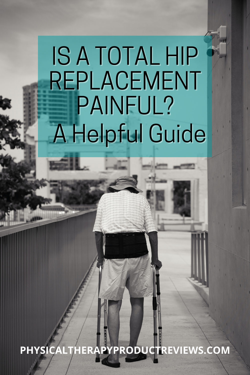 Is a Total Hip replacement Painful? A Helpful Guide
