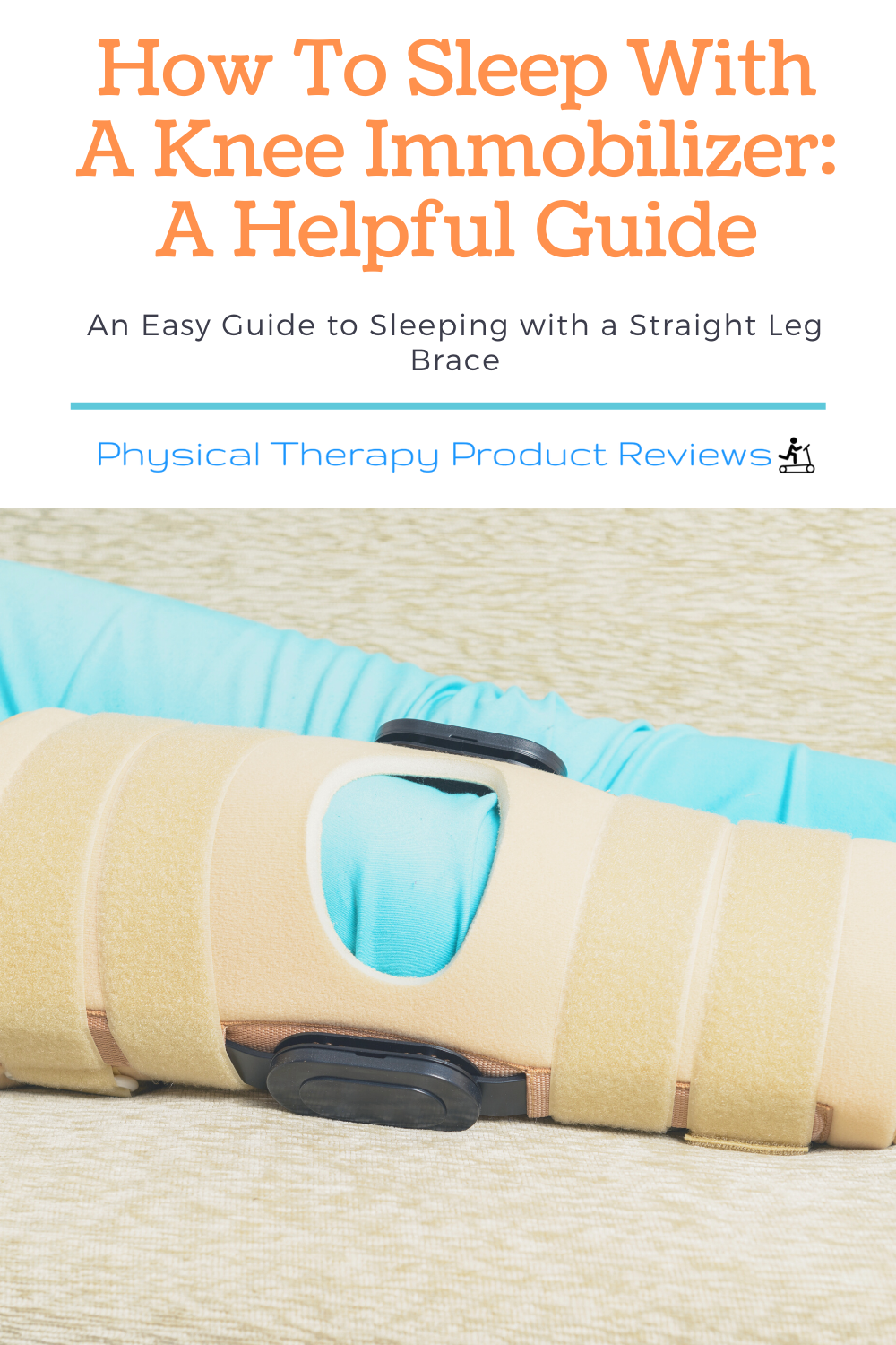 How to Sleep with a Knee Immobilizer A Helpful Guide Best Physical
